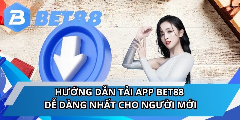 Tải App Bet88