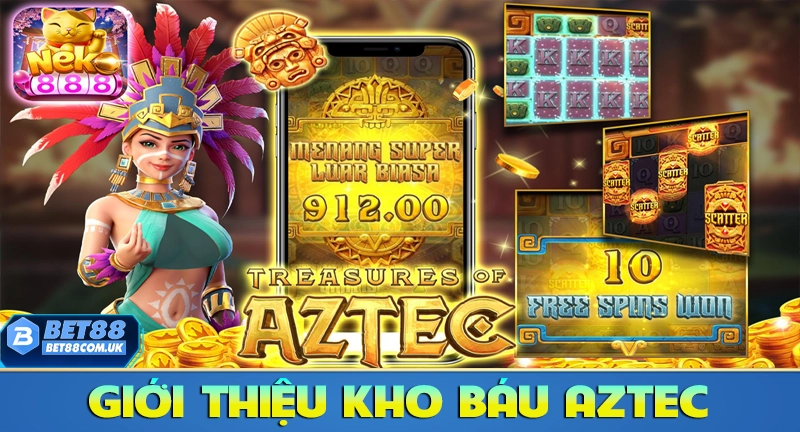 Giới thiệu slot kho báu Aztec