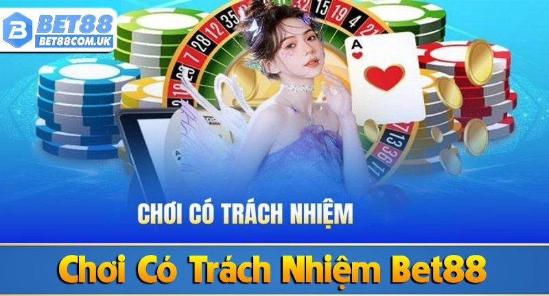 Chơi Có Trách Nhiệm Bet88 4 Tổng quan về chơi có trách nhiệm Bet88