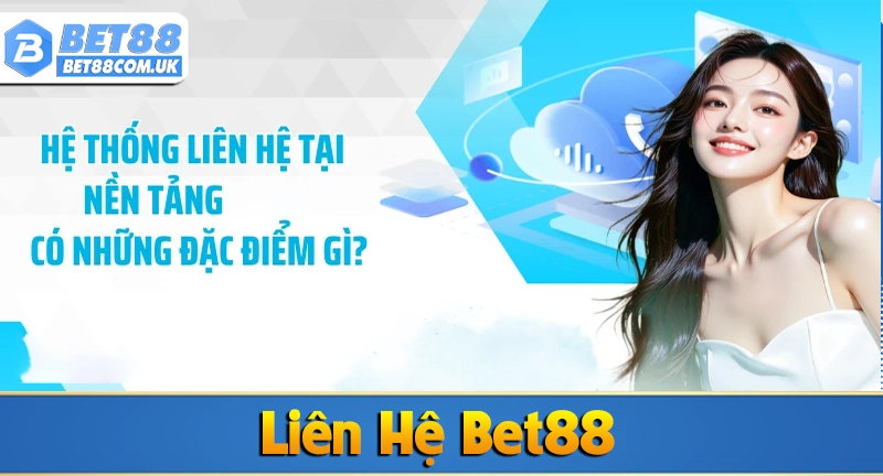 Liên hệ Bet88 4 Giới thiệu về Liên hệ Bet88