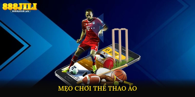 Mẹo Chơi Thể Thao Ảo